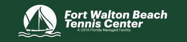 The image features the logo of Fort Walton Beach Tennis Center, a USTA Florida managed facility, showing a white sailboat next to the text on a green background.
