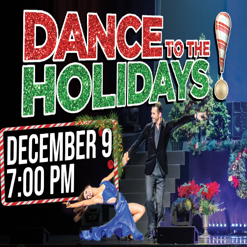 Mattie Kelly Arts Center — Dance to the Holidays