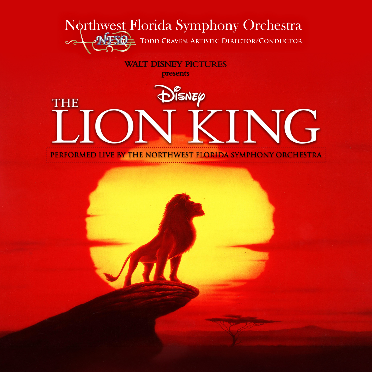 Silhouette of a lion standing on a rock against a red sunset, with text promoting a live performance of Disney&rsquo;s The Lion King by the Northwest Florida Symphony Orchestra.