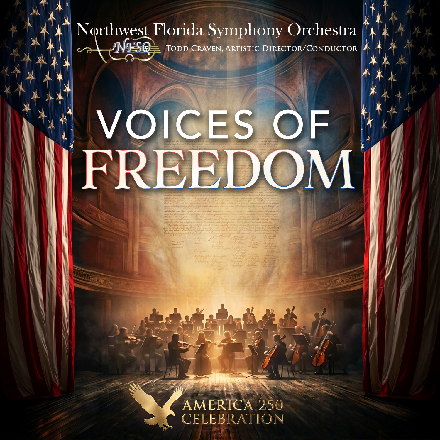 Orchestra performing on stage with American flags framing the scene, &ldquo;Voices of Freedom&rdquo; text above, and &ldquo;America 250 Celebration&rdquo; with eagle logo at the bottom.